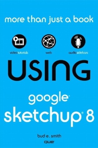 Cover of Using Google SketchUp 8