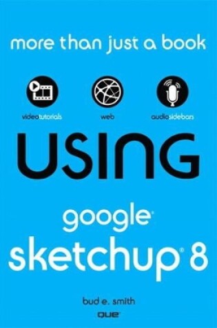 Cover of Using Google SketchUp 8