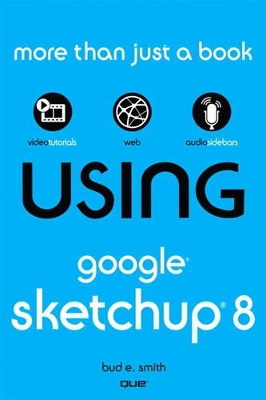 Book cover for Using Google SketchUp 8