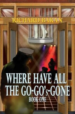 Cover of Where Have All the Go-Go's Gone?