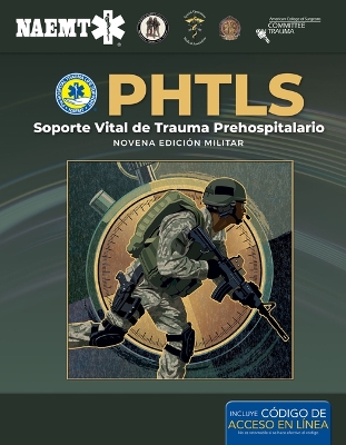 Book cover for PHTLS: Soporte Vital de Trauma Prehospitalario, Novena Edición Militar