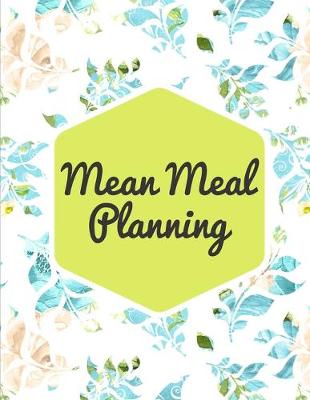 Book cover for Mean Meal Planning