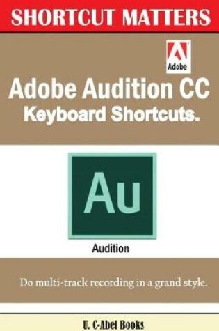 Cover of Adobe Audition CC Keyboard Shortcuts.