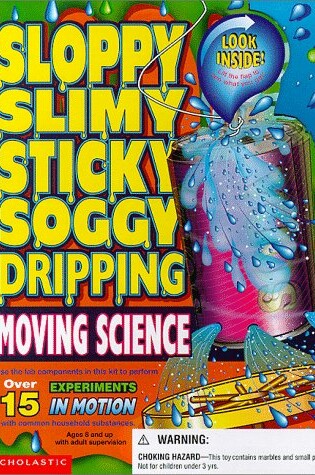 Cover of Sloppy Slimy. Moving Science