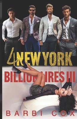 Cover of 4 New York Billionaire's III