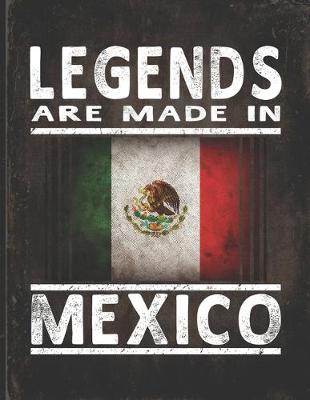 Book cover for Legends Are Made In Mexico