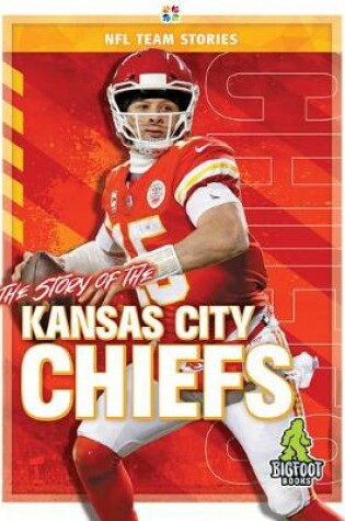 Cover of The Story of the Kansas City Chiefs