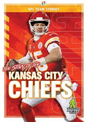 Cover of The Story of the Kansas City Chiefs