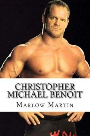 Cover of Christopher Michael Benoit
