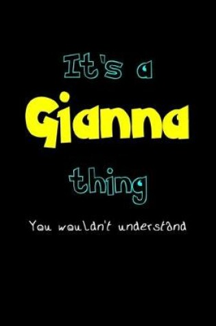 Cover of It's A Gianna Thing, You Wouldn't Understand