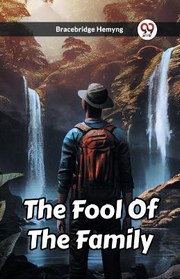 Book cover for The Fool Of The Family