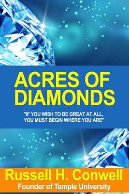 Book cover for Acres of Diamonds (Life-Changing Classics) by Russell H. Conwell, John Wanamaker