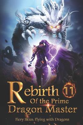 Book cover for Rebirth of the Prime Dragon Master 11