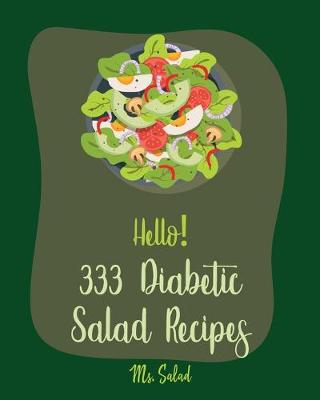 Book cover for Hello! 333 Diabetic Salad Recipes
