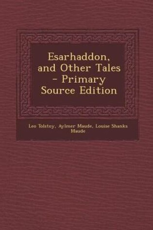 Cover of Esarhaddon, and Other Tales - Primary Source Edition