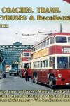 Book cover for Buses, Coaches, Trams and Trolleybus Recollections 1963