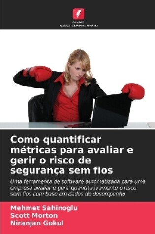 Cover of Como quantificar m�tricas para avaliar e gerir o risco de seguran�a sem fios