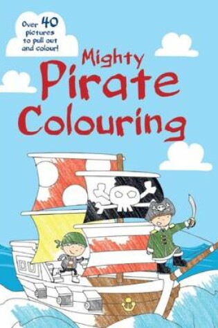 Cover of Mighty Pirate Colouring