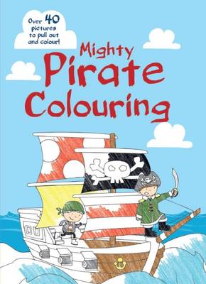 Book cover for Mighty Pirate Colouring