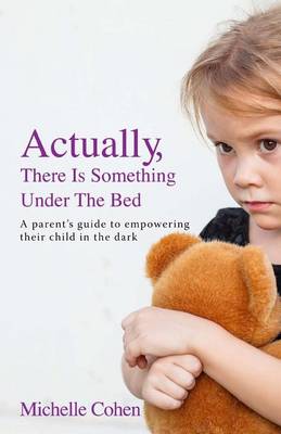 Book cover for Actually, There Is Something Under The Bed