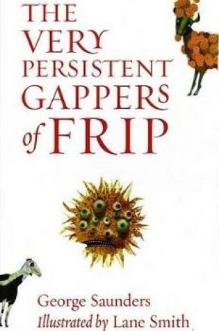 Cover of The Very Persistent Gappers of Frip