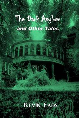 Book cover for The Dark Asylum and Other Stories