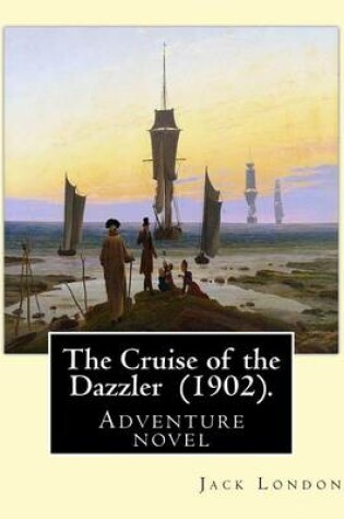 Cover of The Cruise of the Dazzler (1902). By