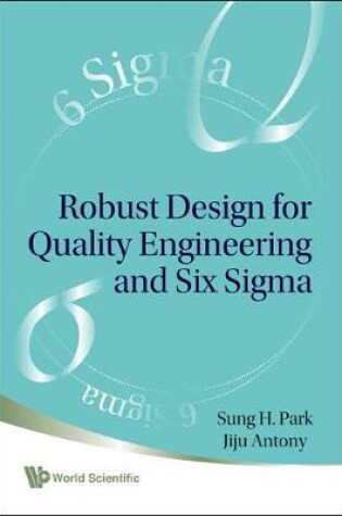 Cover of Robust Design For Quality Engineering And Six Sigma