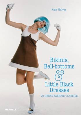 Book cover for Bikinis, Bell-bottoms and Little Black Dresses