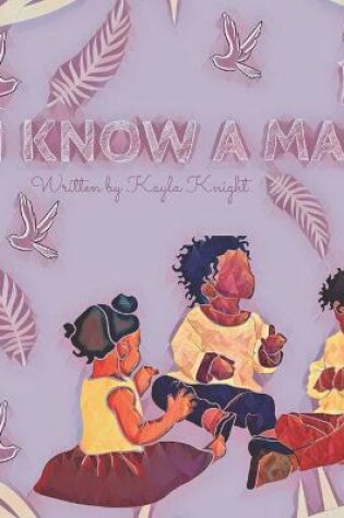 Cover of I know a man.