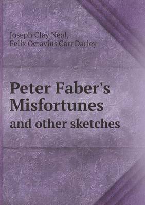 Book cover for Peter Faber's Misfortunes and Other Sketches