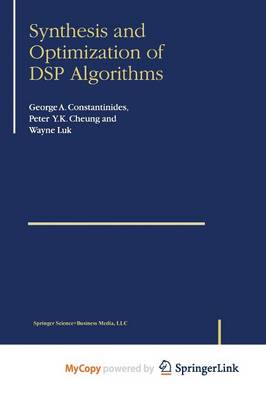 Cover of Synthesis and Optimization of DSP Algorithms