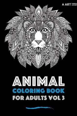 Cover of Animal Coloring Book For Adults Vol 3