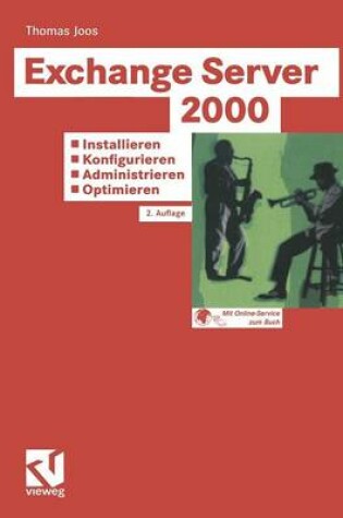 Cover of Exchange Server 2000: Installieren - Konfigurieren - Administrieren - Optimieren