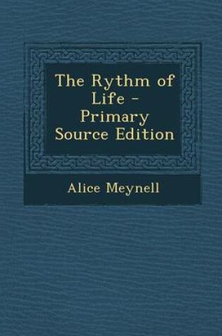 Cover of The Rythm of Life - Primary Source Edition