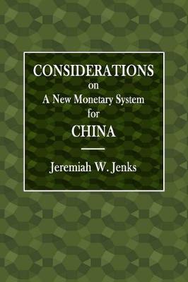 Book cover for Considerations on a New Monetary for China