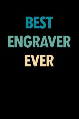 Cover of Best Engraver Ever