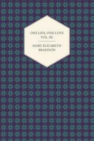 Cover of One Life, One Love Vol. III.