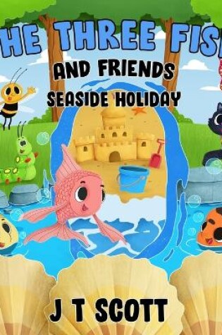 Cover of The Three Fish and Friends