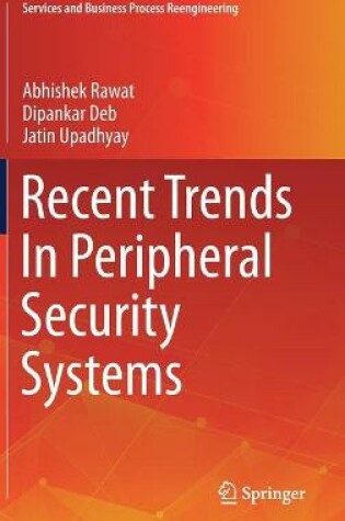 Cover of Recent Trends In Peripheral Security Systems