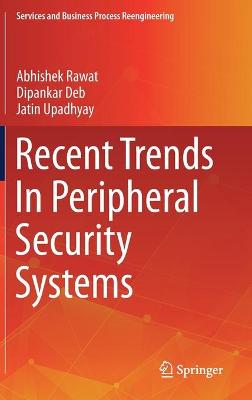 Book cover for Recent Trends In Peripheral Security Systems