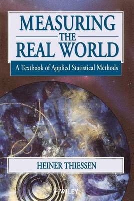 Book cover for Measuring the Real World: A Textbook of Applied Statistical Methods