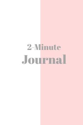 Book cover for 2 Minute Journal