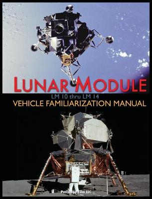 Book cover for Lunar Module LM 10 Thru LM 14 Vehicle Familiarization Manual