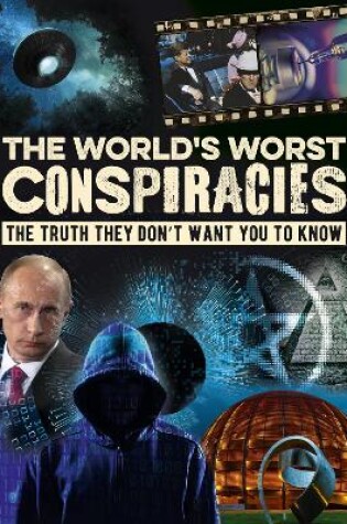 Cover of The World's Worst Conspiracies