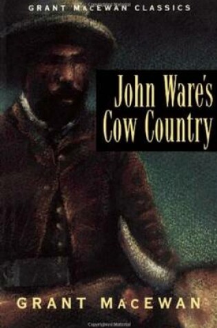 Cover of John Ware's Cow Country