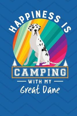 Book cover for Happiness Is Camping With My Great Dane