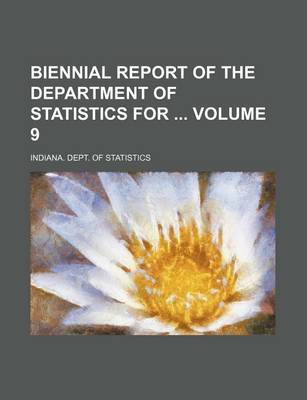 Book cover for Biennial Report of the Department of Statistics for Volume 9