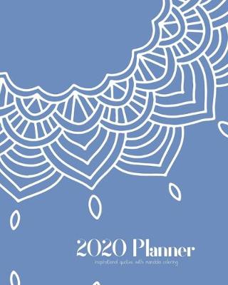 Book cover for 2020 Planner - Inspirational Quotes with Mandala Coloring