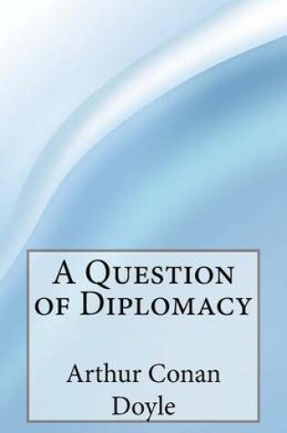 Cover of A Question of Diplomacy